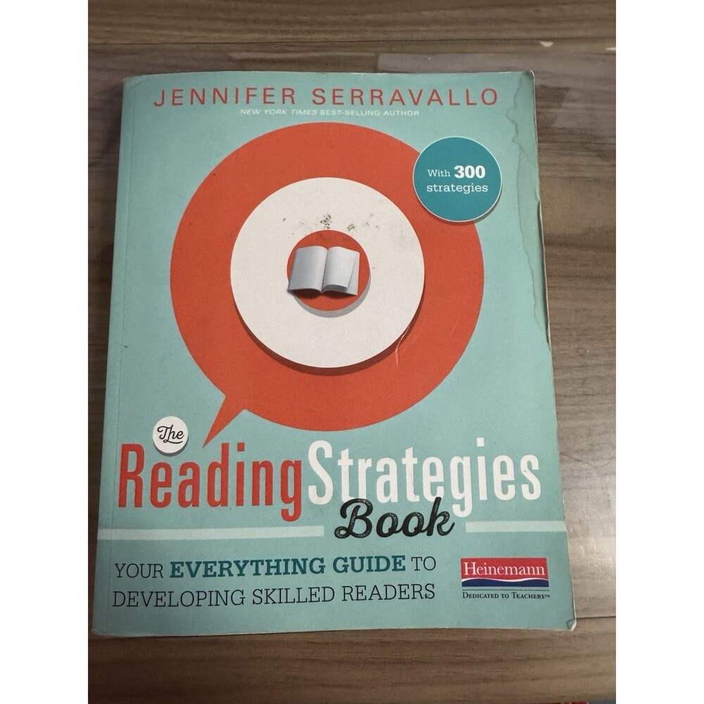 Reading Strategies Book : Your Everything Guide to Developing Skilled Readers